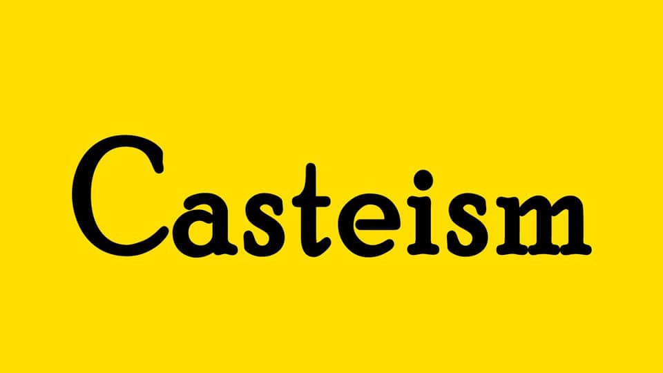 ‘Casteism is deep-rooted in Universities’