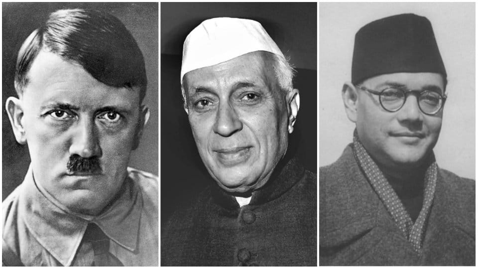 Hitler, Nehru & a worthless Bose