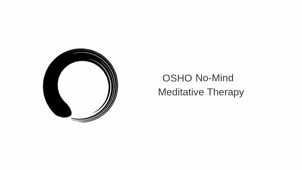 Osho’s ‘No-Mind’ Therapy from Jan.7 to Jan. 13