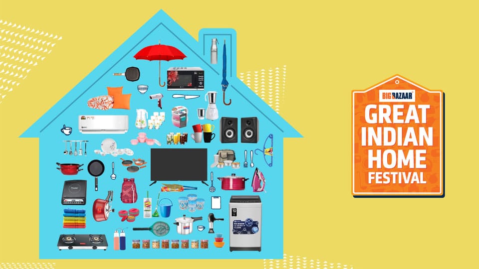 Big Bazaar is back with its Great Indian Home Festival !