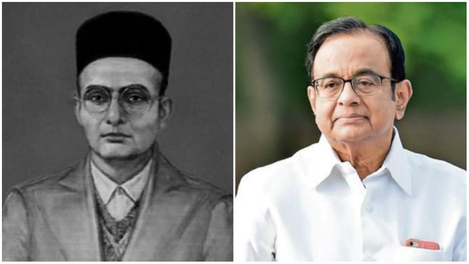 Veer Savarkar and P. Chidambaram: History seems to have come full circle