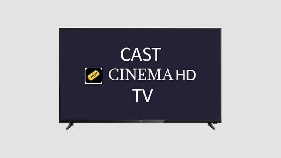 How to Cast Cinema HD to Smart TV via Chromecast